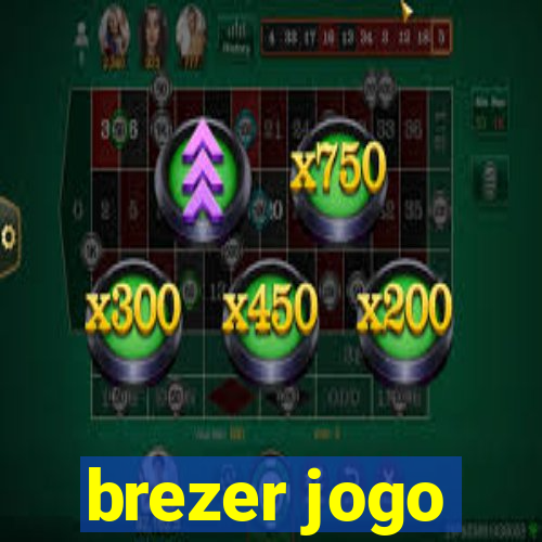 brezer jogo